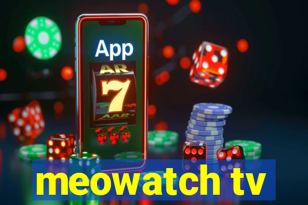 meowatch tv